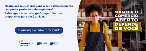 Fecomércio-BA lança campanha para conscientizar o consumidor e manter comércio aberto