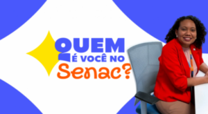 Senac-TO lança quadro “Quem é Você no Senac?” para valorizar colaboradores