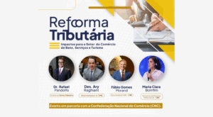 Fecomércio-MS reúne especialistas para discutir os impactos da reforma tributária no Comércio