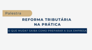 Fecomércio-GO sediará palestra da CECON sobre a reforma tributária