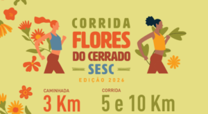 Sesc-DF está com inscrições abertas para Corrida Flores do Cerrado