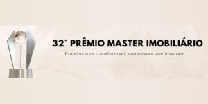 CNC apoia a 32ª edição do Prêmio Master Imobiliário