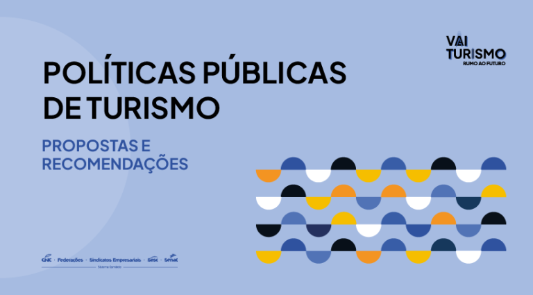 Agenda estratégica do Sistema CNC-Sesc-Senac propõe novo ciclo de desenvolvimento para o turismo brasileiro