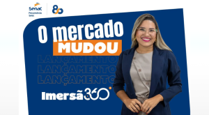 Senac-RR divulga ‘Imersão 360°’, projeto de soluções corporativas estratégicas