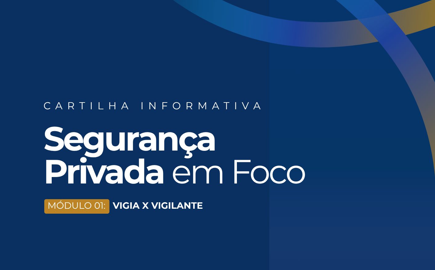 Fenavist lança série “Segurança Privada em Foco” com conteúdos de orientação para o setor